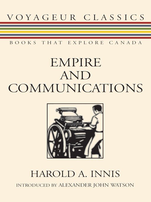 Title details for Empire and Communications by Harold A. Innis - Available
